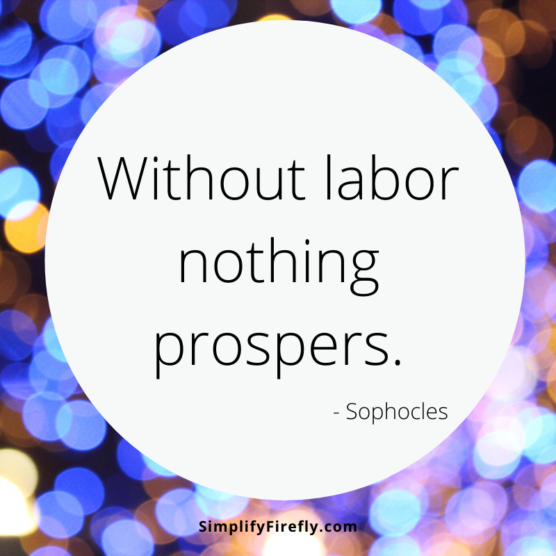 Sophaocles quote about hard work